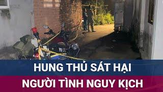 Đối tượng sát hại "vợ hờ" ở Bình Dương đang trong tình trạng nguy kịch | VTC Now