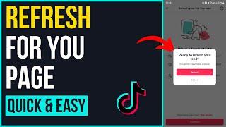 How to Refresh TikTok For You Page - 2024 New Update