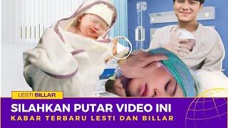 Detik-detik lesti kejora melahirkan anak kedua, lesti kejora menangis, lesti dan billar hari ini