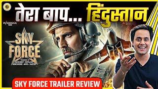 Sky Force Trailer Review | Akshay Kumar | RJ Raunak