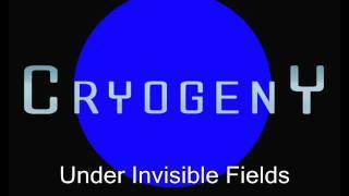 Cryogeny - Under Invisible Fields.wmv