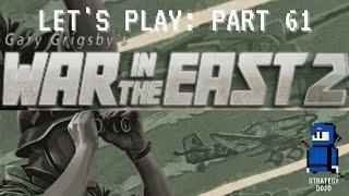 War in the East 2 - Let's Play! | Part 61