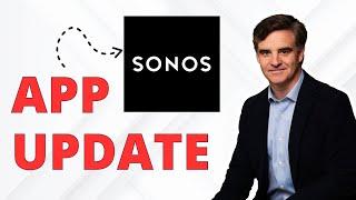 Sonos app update – 3 things to know.