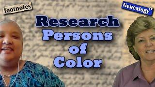 Researching Persons of Color: African American Genealogy