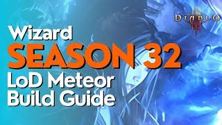 Diablo 3 Season 32 Wizard LoD Meteor Build Guide