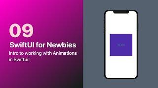 SwiftUI for Newbies 09 - Diving into Animations in SwiftUI!