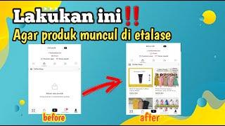 CARA MEMUNCULKAN PRODUK DI TIKTOK SHOP DENGAN MUDAH