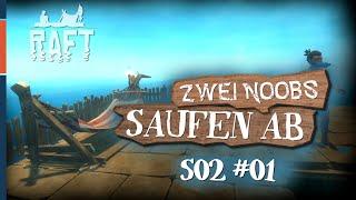  ZWEI NOOBS saufen ab  | Let's play RAFT S02 #01 | Deutsch German Coop