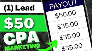 Earn $50/Lead • CPA Marketing Tutorial