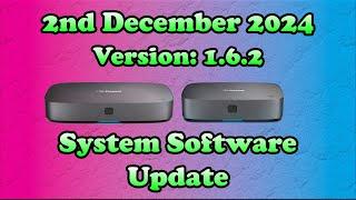 2nd December 2024 (Version: 1.6.2) - 4K Freesat Box System Software Update