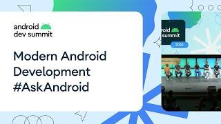 Modern Android Development #AskAndroid