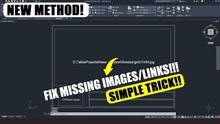 (New Method) Fix Missing Images in AutoCAD