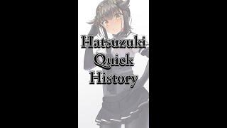 Hatsuzuki Quick History