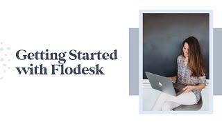 Get Started with Flodesk Workshop