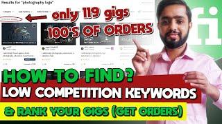 Fiverr Low Competition Keyword Research to Rank Gigs | Fiverr Keyword Research Tool to Get Orders