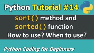 Tutorial #14: sort() method and sorted() function: How are they different? _ Python for Beginners