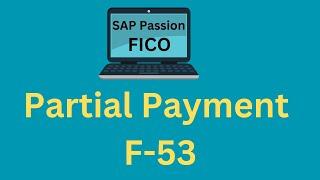 Partial payment | FB60 | F-53 | SAP FICO