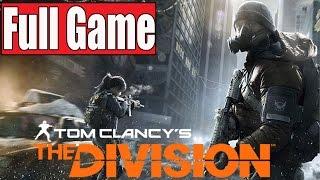 The Division Full Gameplay Walkthrough - No Commentary (#TheDivision Full Game) 2016