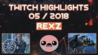 TWITCH HIGHLIGHTS REXZ - MAI 2018