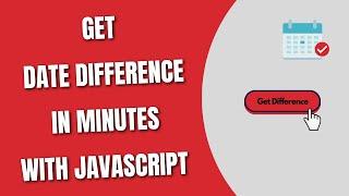 JavaScript Get Date Difference In Minutes [HowToCodeSchool.com]