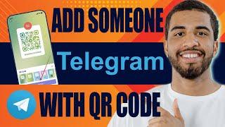 How to Add Someone on Telegram With Qr Code (2024)