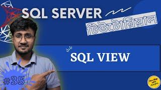 SQL View | Create, Alter, Drop View | SQL Server For Beginners - #35