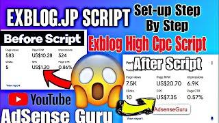 Exblog.Jp High Cpc Script Free || Exblog Jp Script How To Setup Step By Step And Adsense Loading