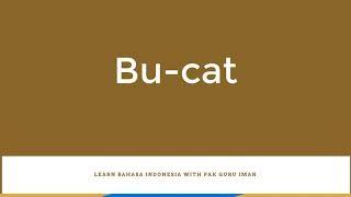 How to Pronounce Bucat in the Indonesian Language