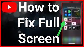 How To Fix YouTube Not Showing Full Screen