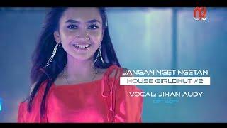 Jihan Audy - Jangan Nget Ngetan | Dangdut (Official Music Video)