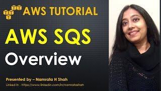 AWS Tutorial -  AWS SQS  - Overview -  Part 1 of 7