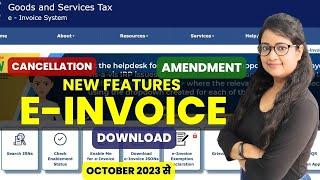 New E-Invoice Features (Download, Cancellation, Amendment)