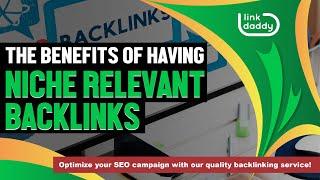 The Benefits of Having Niche Relevant Backlinks