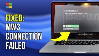 FIX Call of Duty MW3 Connection Failed/Error | Multiplayer & Connectivity Issue PC