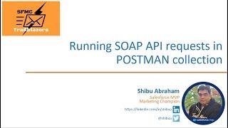 SFMC APIs - Running SOAP API Requests in POSTMAN Collection