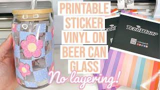 CUSTOMIZE A BEER CAN GLASS WITH CRICUT NO LAYERING REQUIRED! TECKWRAP PRINTABLE STICKER PAPER
