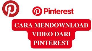 cara download video dari pinterest terbaru desember 2022