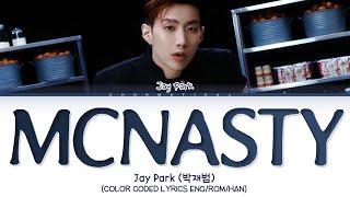 Jay Park "McNasty" Lyrics (박재범 "McNasty" 가사)(Color Coded Lyrics)