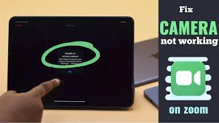 Camera Not Working on Zoom For iPad/ iPhone? - How to Fix!