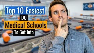 EASIEST DO MEDICAL SCHOOLS TO GET INTO (TOP 10 SCHOOLS)