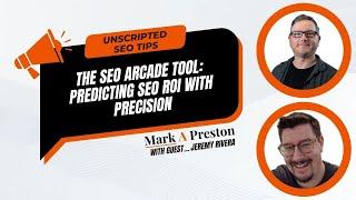 The SEO Arcade Tool: Predicting SEO ROI with Precision