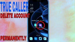  How To Delete True Caller Account Permanently 