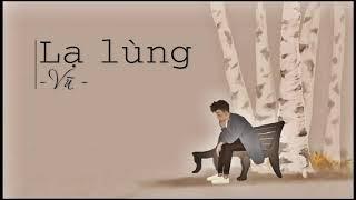 Lạ Lùng - Vũ [ LYRIC ]