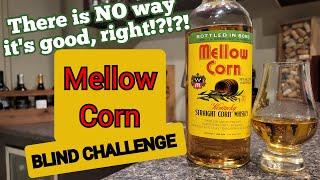 Mellow Corn Whiskey - Blind Challenge Review