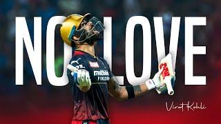 Virat Kohli - No Love | Virat Kohli Status | Virat Kohli Song 2022