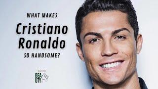 What makes Cristiano Ronaldo so handsome? Beauty analysis of the best soccer player in the world