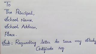Writing a letter to principal requesting to issue Study Certificate in English #letterwriting