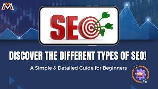 Types of SEO Explained for Beginners | A Simple Guide