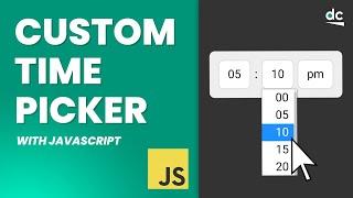 How to Build a Custom Time Picker with JavaScript Modules (No Frameworks)