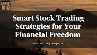 Smart Stock Trading Strategies for Your Financial Freedom